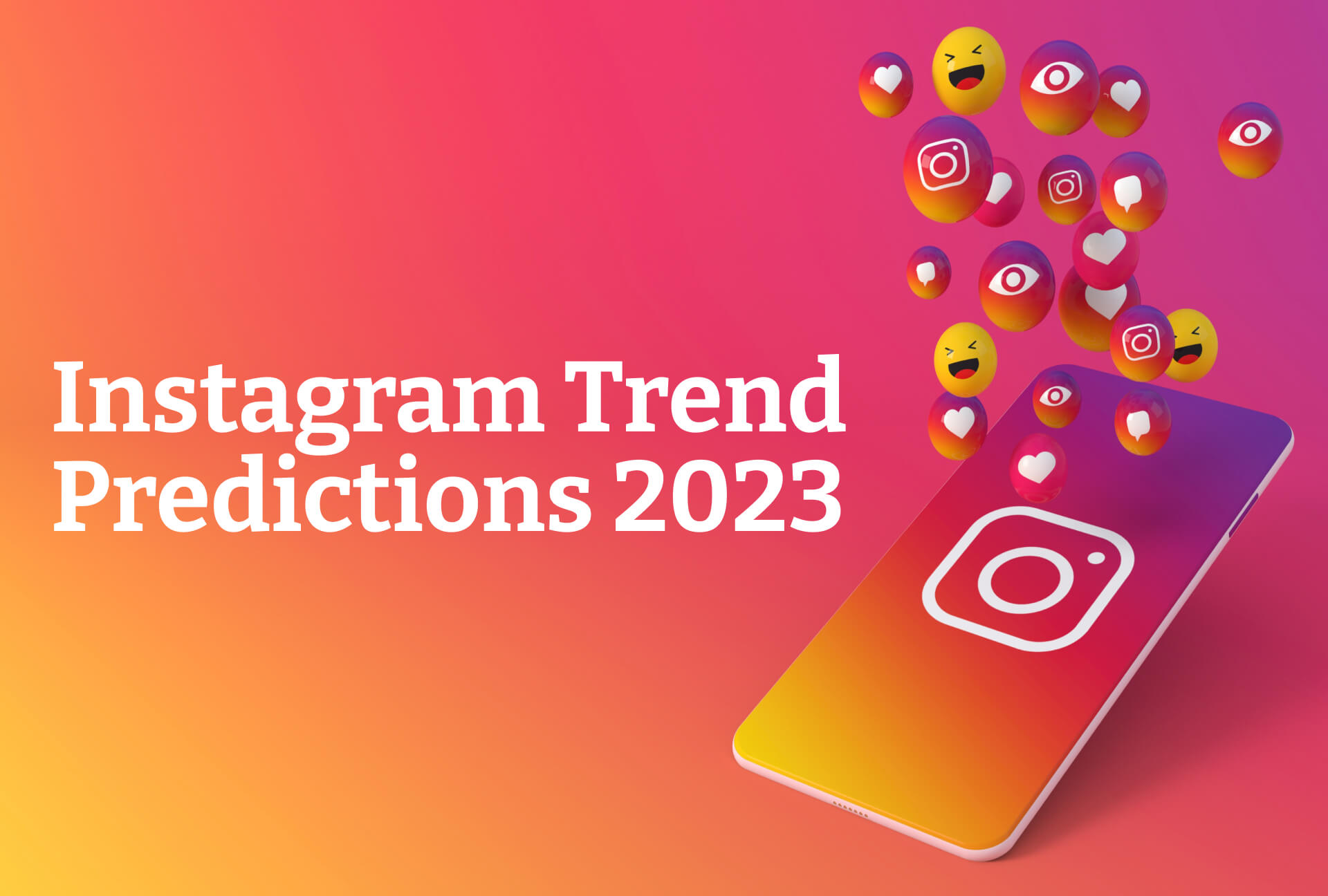 Get Ready Now A Look at Instagram Predictions and Trends in